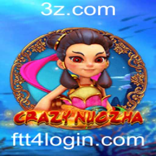 Explorando o Mundo Fascinante de CrazyNuoZha e o ft4 Login